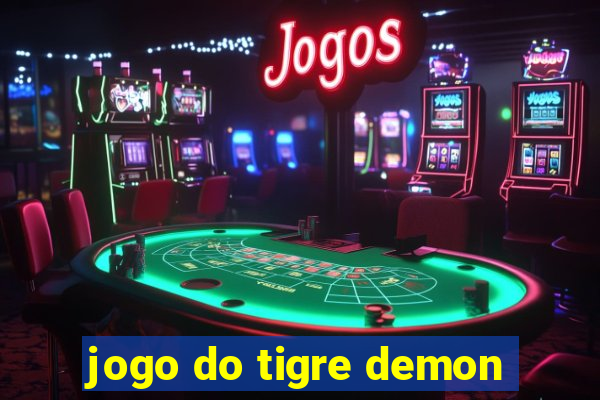 jogo do tigre demon